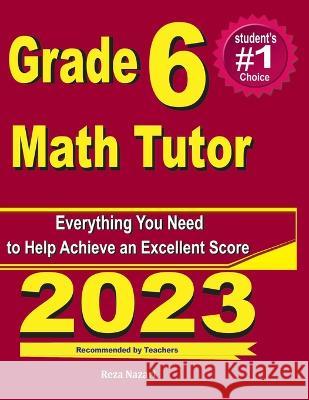 Grade 6 Math Tutor: Everything You Need to Help Achieve an Excellent Score Reza Nazari   9781637192610 Effortless Math Education - książka