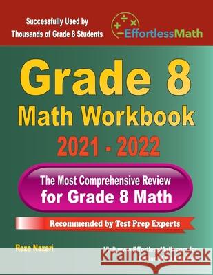 Grade 8 Math Workbook: The Most Comprehensive Review for Grade 8 Math Reza Nazari 9781637190005 Effortless Math Education - książka