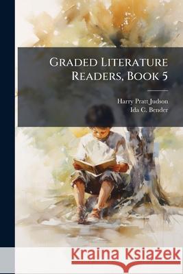 Graded Literature Readers, Book 5 Harry Pratt Judson 9781144877550  - książka