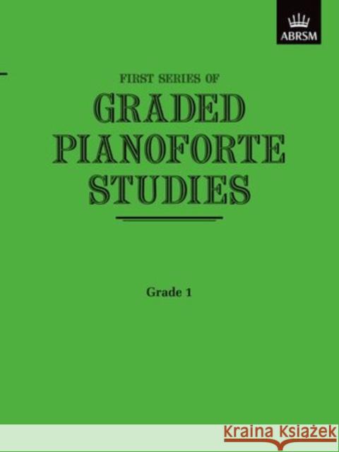 Graded Pianoforte Studies, First Series, Grade 1 (Primary)  9781854720429 Associated Board of the Royal Schools of Musi - książka