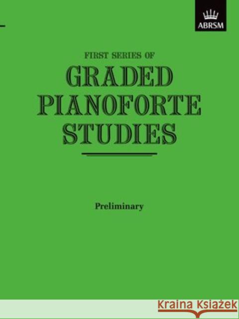 Graded Pianoforte Studies, First Series, Preliminary  9781854720641 Associated Board of the Royal Schools of Musi - książka
