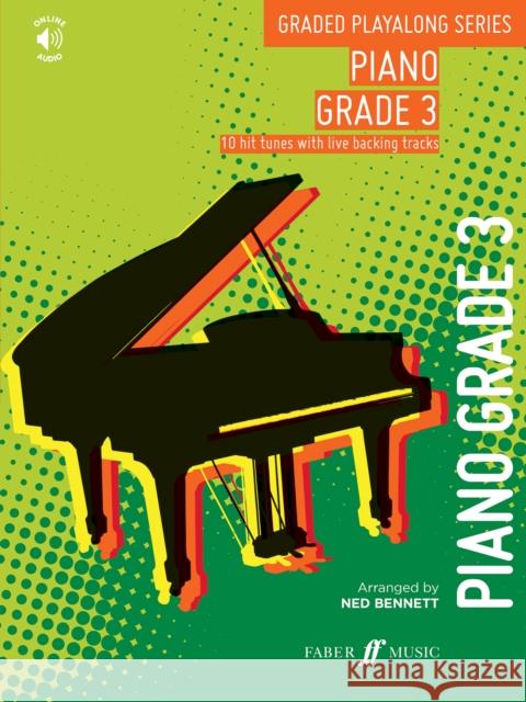 Graded Playalong Series: Piano Grade 3 Ned Bennett 9780571542635 Faber Music Ltd - książka