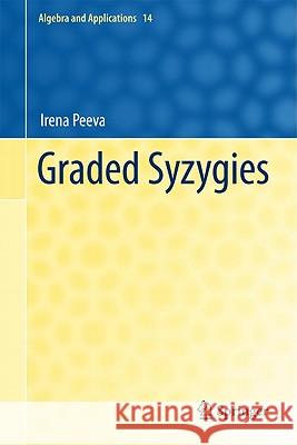 Graded Syzygies Irena Peeva 9780857291769 Springer - książka