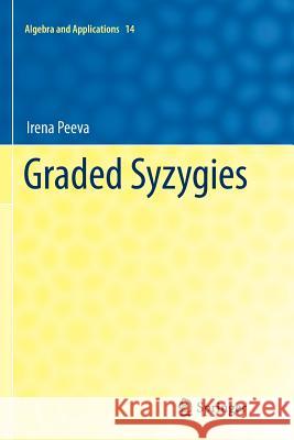 Graded Syzygies Irena Peeva 9781447126164 Springer - książka