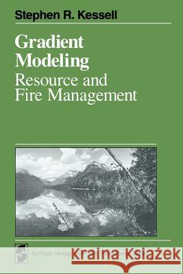 Gradient Modelling: Resource and Fire Management Kessell, S. R. 9781461261780 Springer - książka