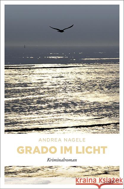 Grado im Licht Nagele, Andrea 9783740812713 Emons Verlag - książka