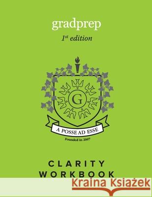 GradPrep Clarity Workbook Jonte' Harrel Haroun Habi Michael Tyler York 9780578575230 Gradprep - książka