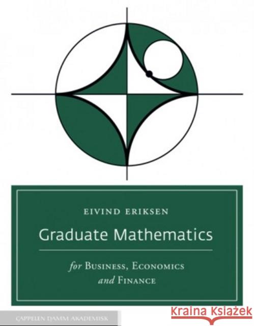 Graduate Mathematics for Business, Economics and Finance Professor Eivind Eriksen 9788202576394 Cappelen Damm Akademisk - książka