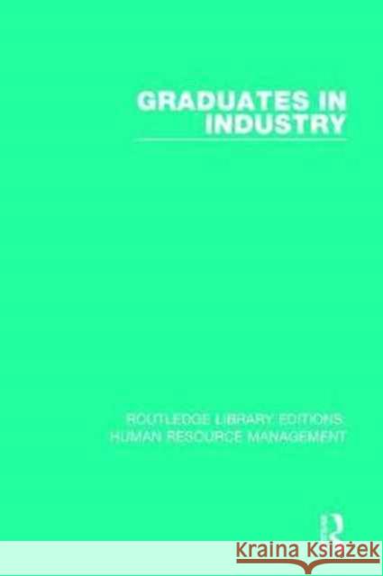 Graduates in Industry  9780415788533 Routledge - książka