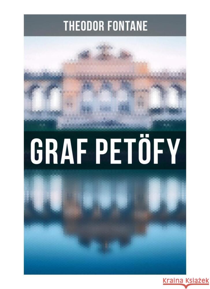 Graf Petöfy Fontane, Theodor 9788027259199 Musaicum Books - książka