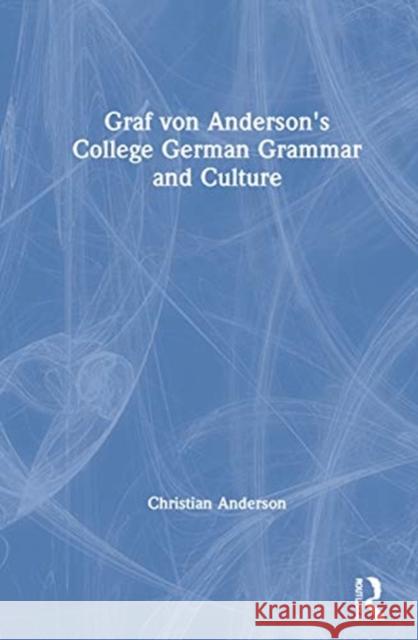 Graf Von Anderson's College German Grammar and Culture Christian Anderson 9780367544133 Routledge - książka