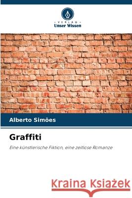 Graffiti Simões, Alberto 9786209436406 Verlag Unser Wissen - książka