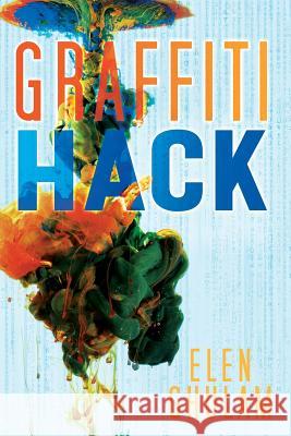 Graffiti Hack Elen Ghulam 9780978187217 Ihath Publishing - książka