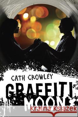 Graffiti Moon Cath Crowley 9780375871955 Ember - książka