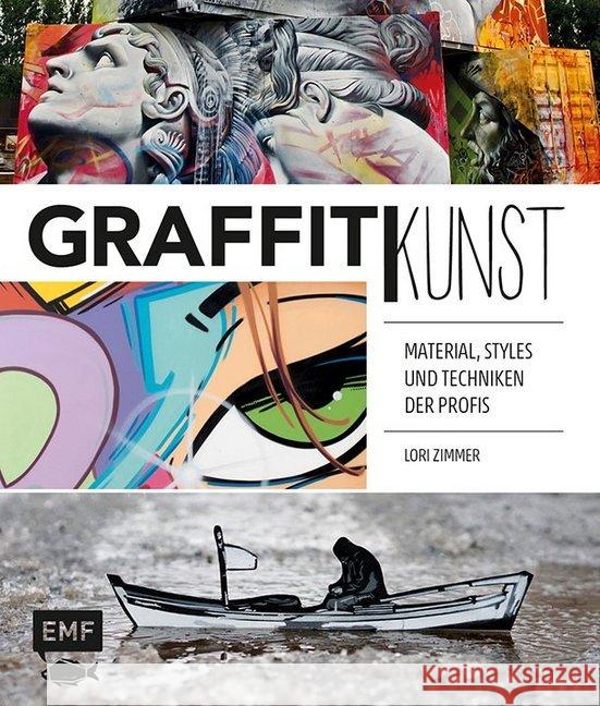 Graffitikunst : Material, Styles und Techniken der Profis Zimmer, Lori 9783863556327 Edition Michael Fischer - książka