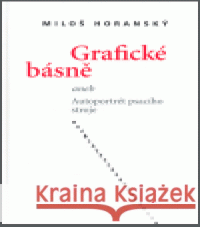 Grafické básně aneb Autoportrét psacího stroje Miloš Horanský 9788086370316 Cherm - książka