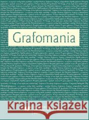 Grafomania red. Maciej Tramer, Jan Zając 9788380124189 Wydawnictwo Uniwersytetu Śląskiego - książka