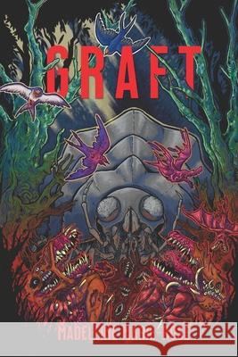Graft Madeleine Marie-Rose Michael Plondaya 9781970585001 Monsters and Maidens Publishing - książka