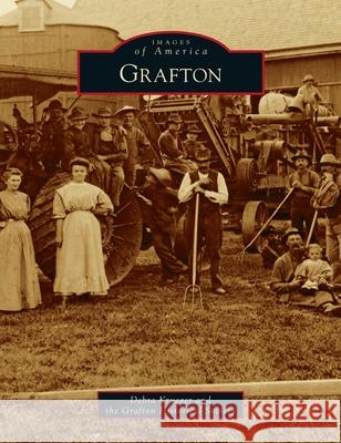 Grafton Debra Krueger, The Grafton Historical Society 9781540245120 Arcadia Pub (Sc) - książka