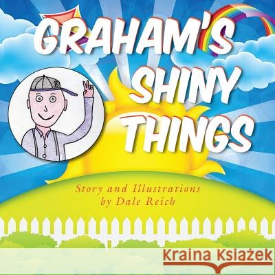 Graham's Shiny Things Dale Reich 9781555718251 Paloma Books - książka