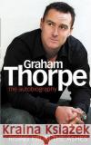 Graham Thorpe: Rising from the Ashes Graham Thorpe Simon Wilde 9780007205974 HarperCollins (UK)