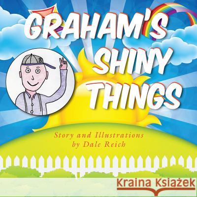 Graham's Shiny Things Dale Reich 9781555718251 Paloma Books - książka