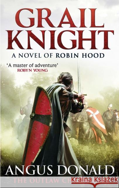 Grail Knight Angus Donald 9780751544923 Sphere Books - książka