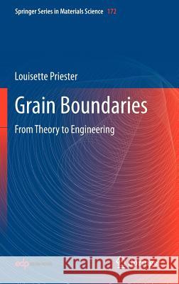 Grain Boundaries: From Theory to Engineering Priester, Louisette 9789400749689 Springer - książka