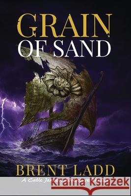 Grain of Sand Brent Ladd 9781966283737 American Real Publishing - książka