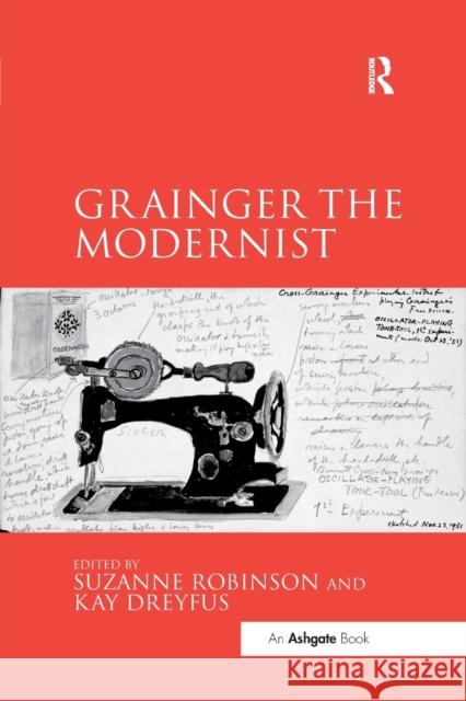 Grainger the Modernist Suzanne Robinson Kay Dreyfus 9780367599591 Routledge - książka