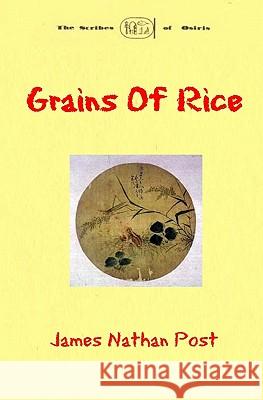 Grains Of Rice Post, James Nathan 9781449538675 Createspace - książka