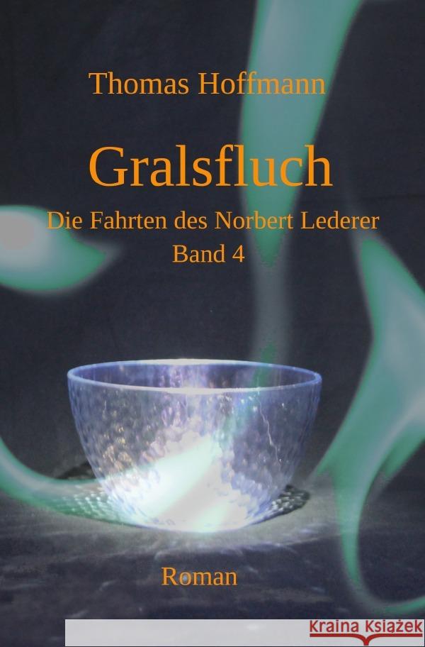 Gralsfluch Hoffmann, Thomas 9783565281176 epubli - książka