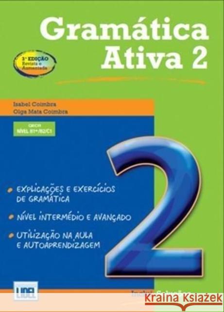 Gramatica Ativa 2 - Portuguese course - with audio download: B1+/B2/C1 Isabel Coimbra 9789727576395 Edicoes Tecnicas Lidel - książka
