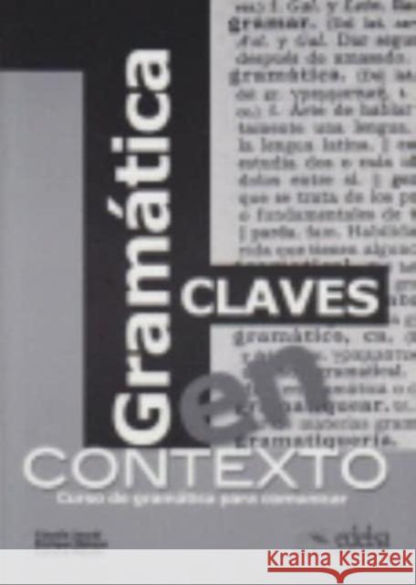 Gramatica En Contexto: Cuaderno De Claves Jacobi Claudia Melone Enrique Menon Lorena 9788477117193 Edelsa Grupo Didascalia, S.A. - książka