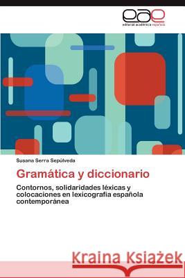 Gramatica y Diccionario Susana Serr 9783659007606 Editorial Acad Mica Espa Ola - książka