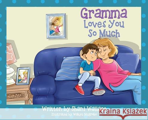 Gramma Loves You So Much Shani Wallace 9781977249876 Outskirts Press - książka