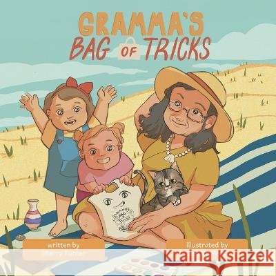 Gramma\'s Bag of Tricks Jessica Peng Sherry Turner 9781989506639 Pandamonium Publishing House - książka