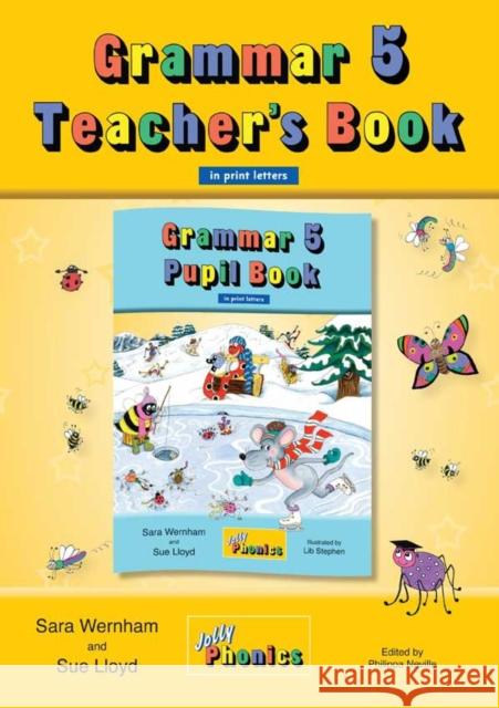 Grammar 5 Teacher's Book: In Print Letters (British English edition) Sue Lloyd 9781844144860 Jolly Learning Ltd - książka
