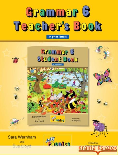 Grammar 6 Teacher's Book: In Print Letters (American English edition) Sue Lloyd 9781844145188 Jolly Phonics - książka