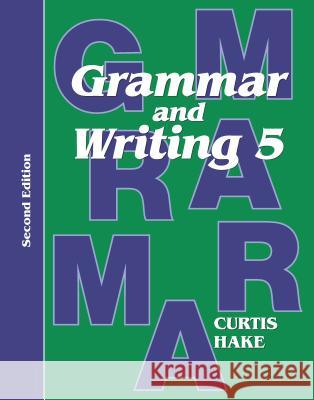 Grammar & Writing Student Textbook Grade 5 2nd Edition 2014 Hake, Stephen 9780544044234 Steck-Vaughn - książka