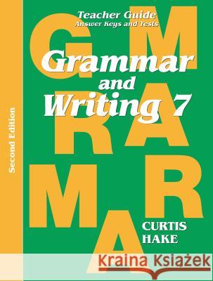 Grammar & Writing Teacher Edition Grade 7 2nd Edition 2014 Hake, Stephen 9780544044319 Steck-Vaughn - książka