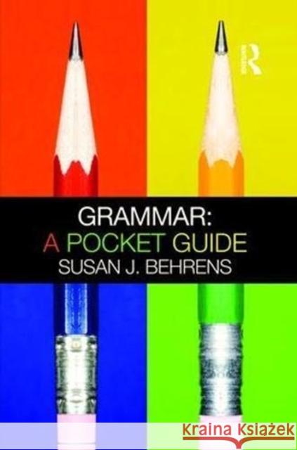 Grammar: A Pocket Guide Susan J. Behrens 9781138470811 Routledge - książka