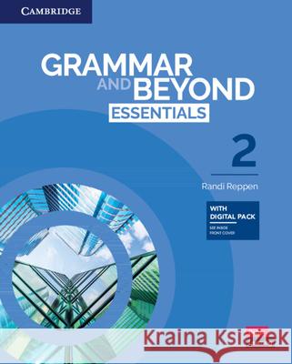 Grammar and Beyond Essentials Level 2 Student's Book with Digital Pack Randi Reppen   9781009212991 Cambridge University Press - książka