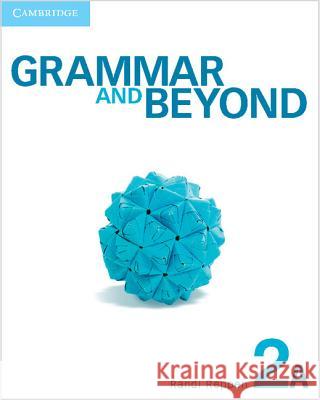 Grammar and Beyond Level 2 Student's Book A Randi Reppen (Northern Arizona University) 9780521143103 Cambridge University Press - książka