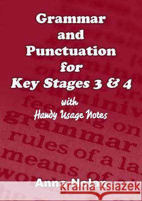 Grammar and Punctuation for Key Stages 3 & 4 Anna Nolan 9781326889722 Lulu.com - książka