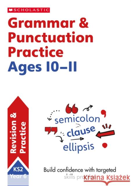 Grammar and Punctuation Practice Ages 10-11 Graham Fletcher 9781407140742 Scholastic - książka