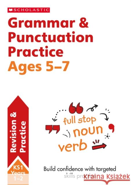 Grammar and Punctuation Practice Ages 5-7 Lesley Fletcher 9781407140704 Scholastic - książka