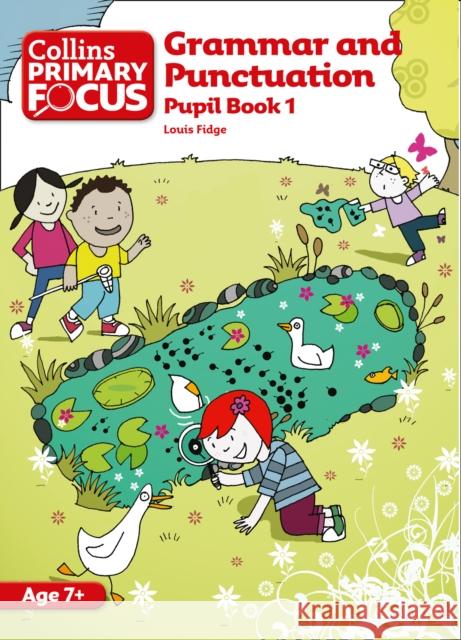 Grammar and Punctuation: Pupil Book 1 Fidge, Louis 9780007410712 HarperCollins Publishers - książka