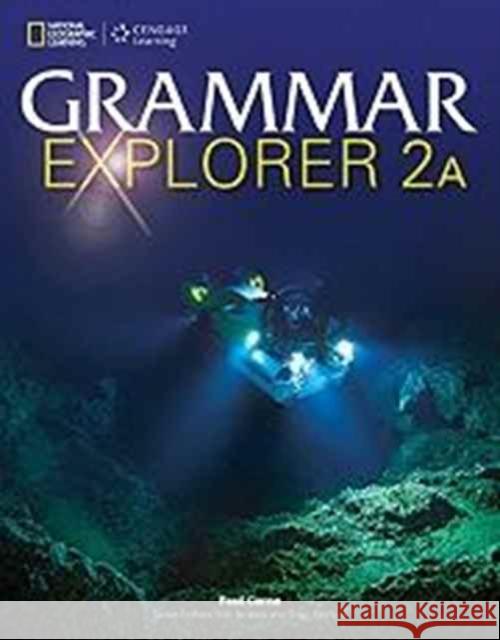 Grammar Explorer 2: Split Edition A  9781111351335 Cengage Learning Australia - książka
