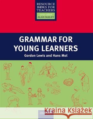 Grammar for Young Learners  9780194425896 Oxford University Press, USA - książka